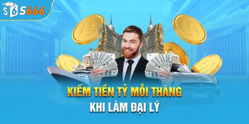 Kiếm tiền tỷ mỗi tháng khi làm đại lý s66